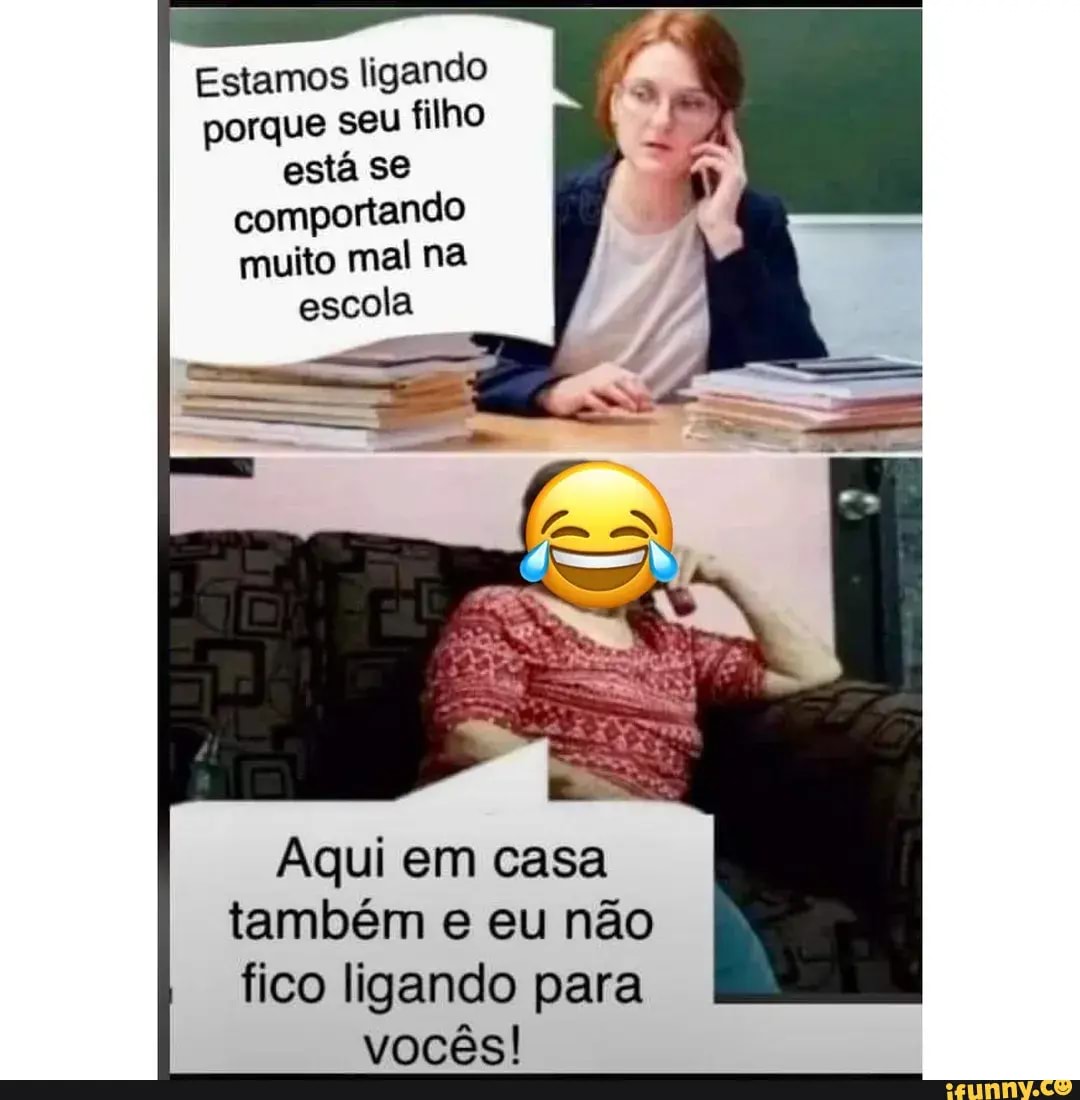 COMO NÃO BUSCAR O FILHO NA ESCOLA - MEMES EM IMAGENS 