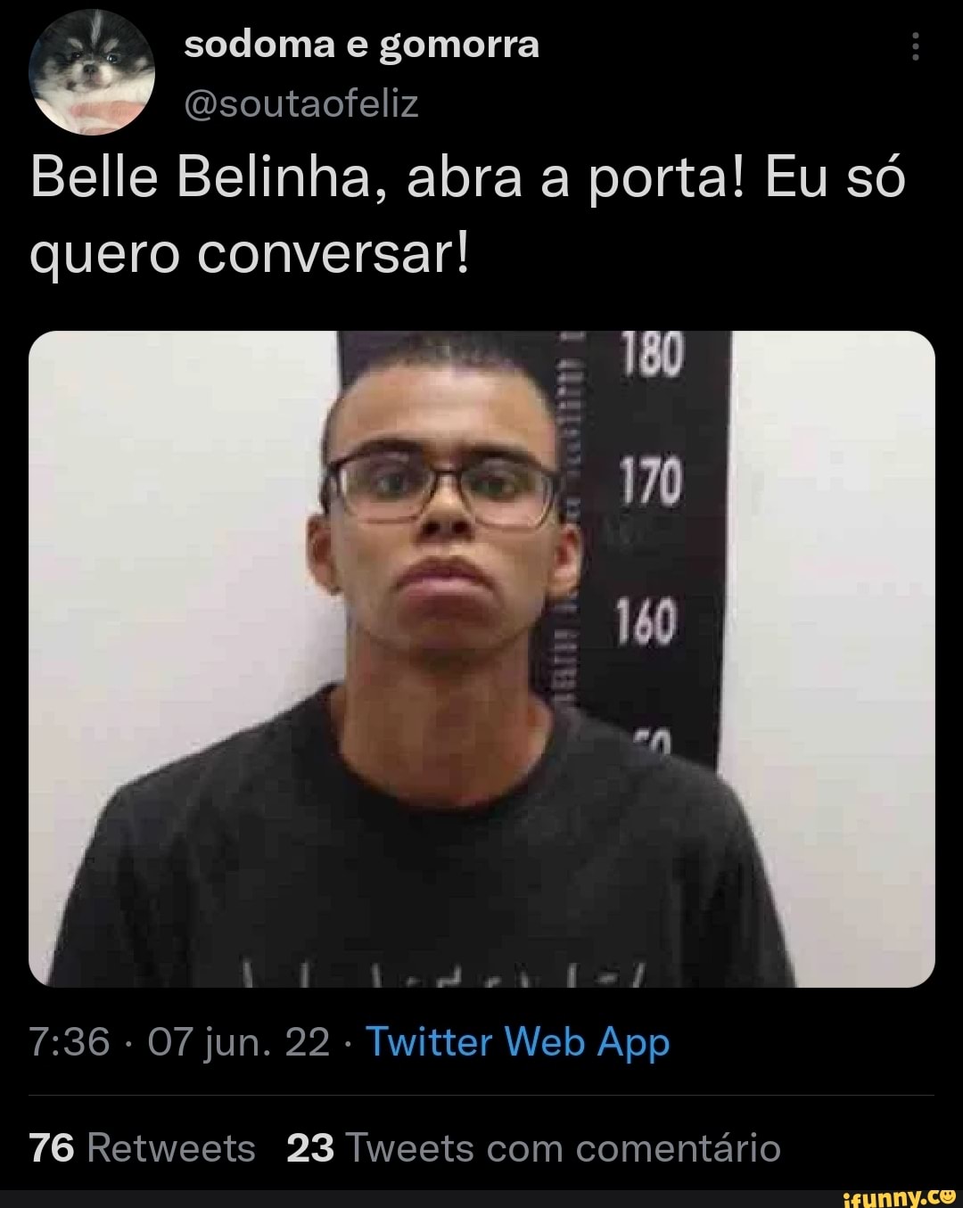 Sodoma e gomorra (soutaofeliz Belle Belinha, abra a porta! Eu só quero  conversar! do 76 Retweets 23 Tweets com comentário - iFunny Brazil