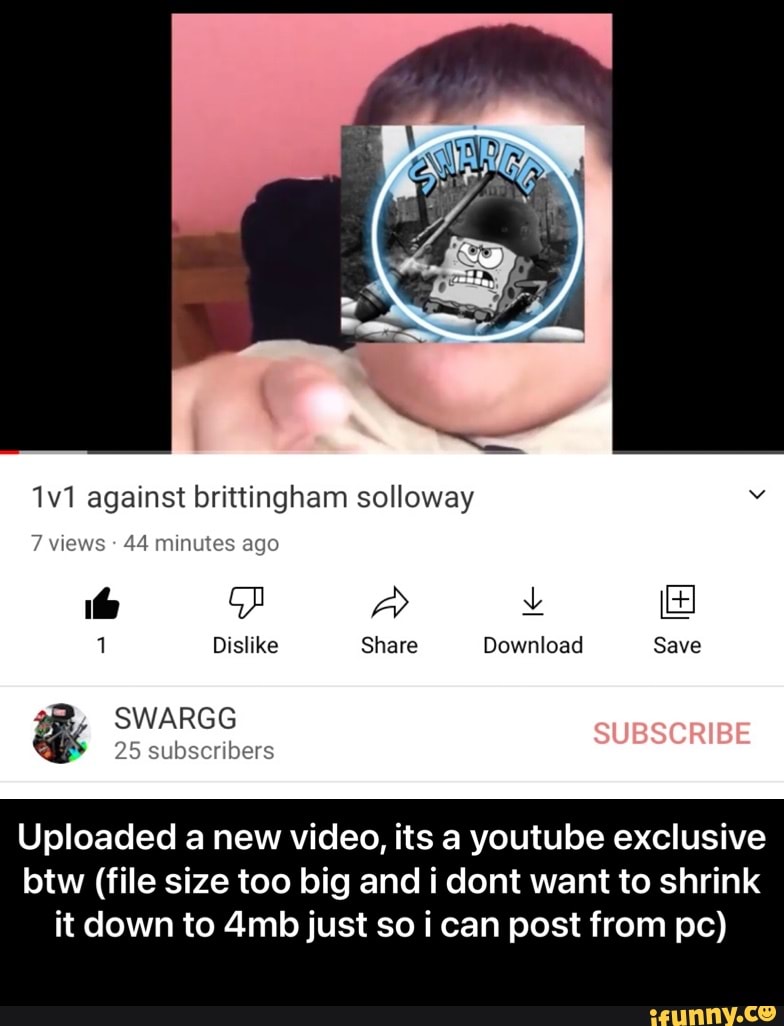 Against brittingham solloway 7 views 44 minutes ago 1 Dislike Share  Download Save SUBSCRIBE SWARGG 25