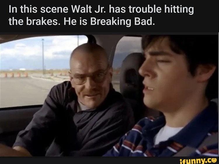 breaking bad memes walt jr