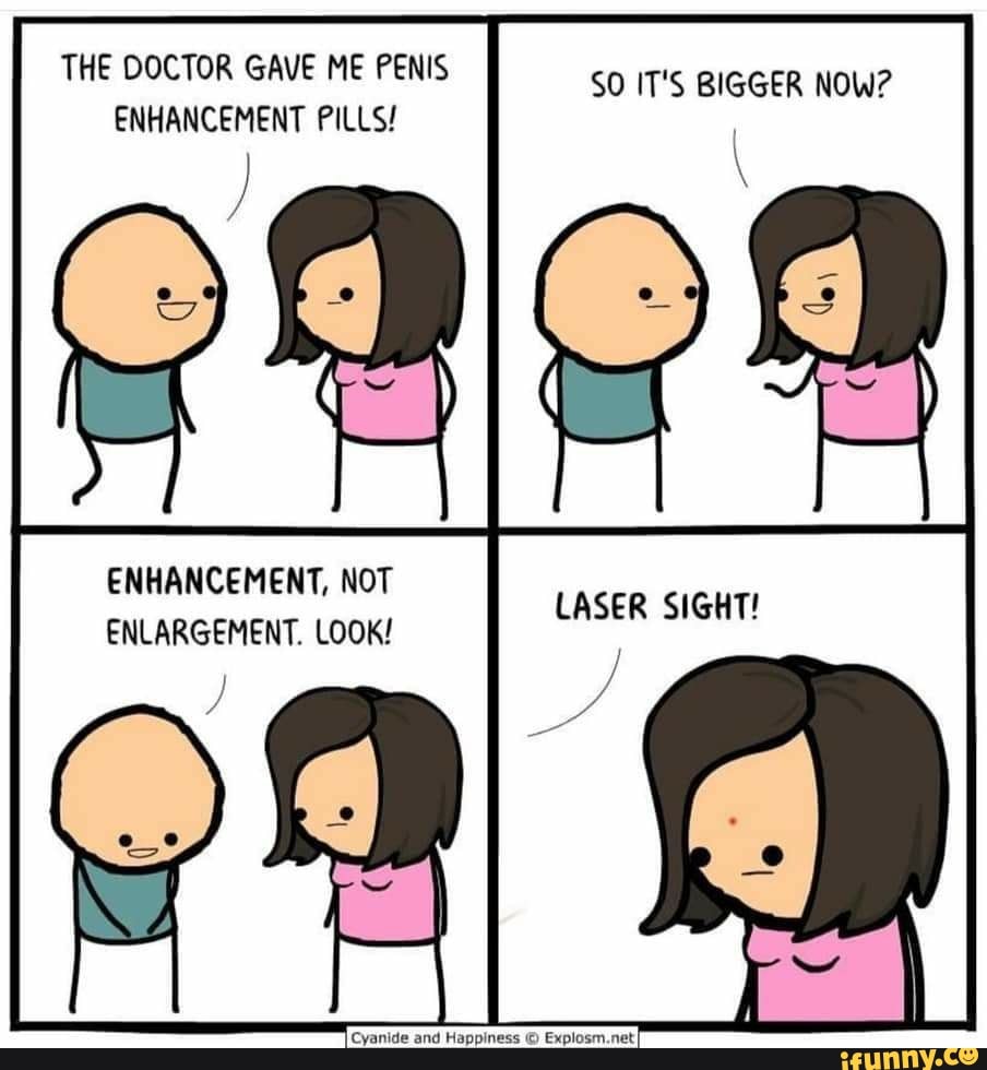 THE DOCTOR GAVE ME PENIS IT S BIGGER NOW ENHANCEMENT PILLS