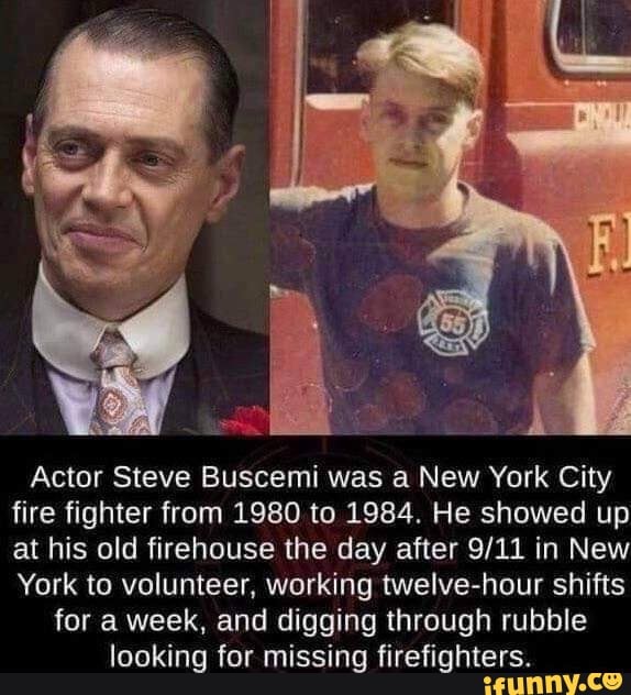 Actor Steve Buscemi was a New York City fire fighter from 1980 to