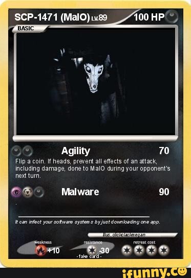 SCP-1471 (MalO) Agility 70 Flip acoin. if heads, prevert all effects of an  attack, including