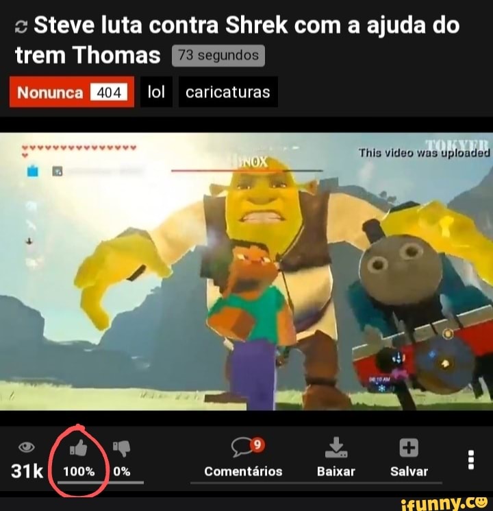 Preciso falar mais algo? Steve luta contra Shrek com a ajuda do trem Thomas  Nonunca lol