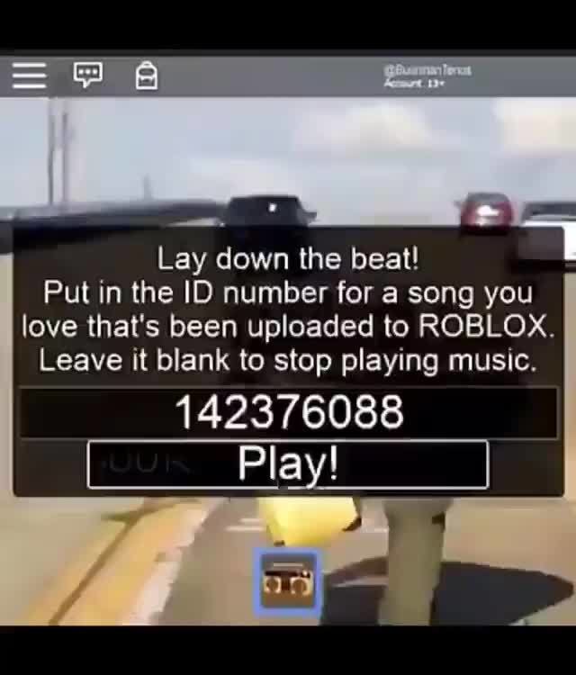 Lay down the beat! I Put in the ID number for a song you love