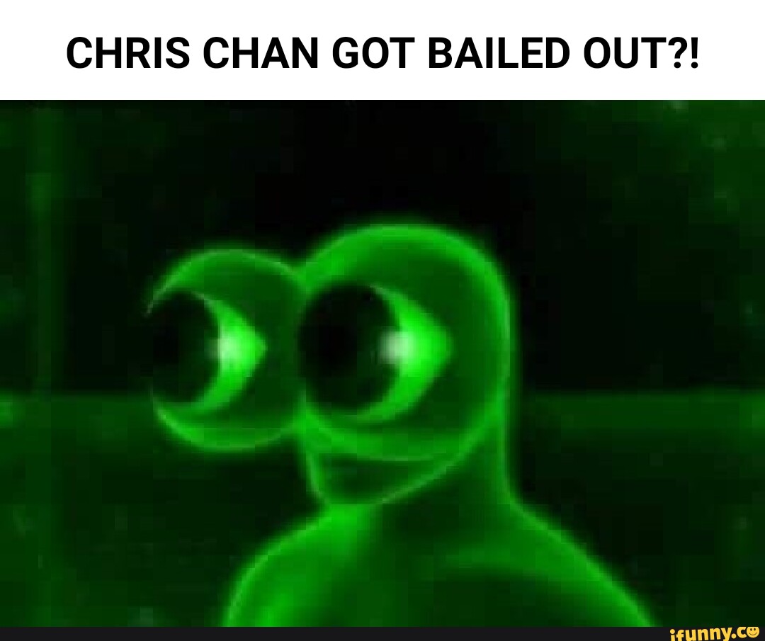 CHRIS CHAN GOT BAILED OUT?! - iFunny Brazil