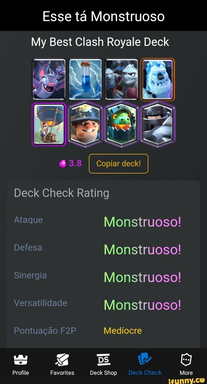 My Best Clash Royale Deck 44 I Copiar deck! Deck Check Rating Ataque Bom  Defesa Monstruoso! Sinergia Bom Versatilidade Bom Pontuação Ruim - iFunny  Brazil