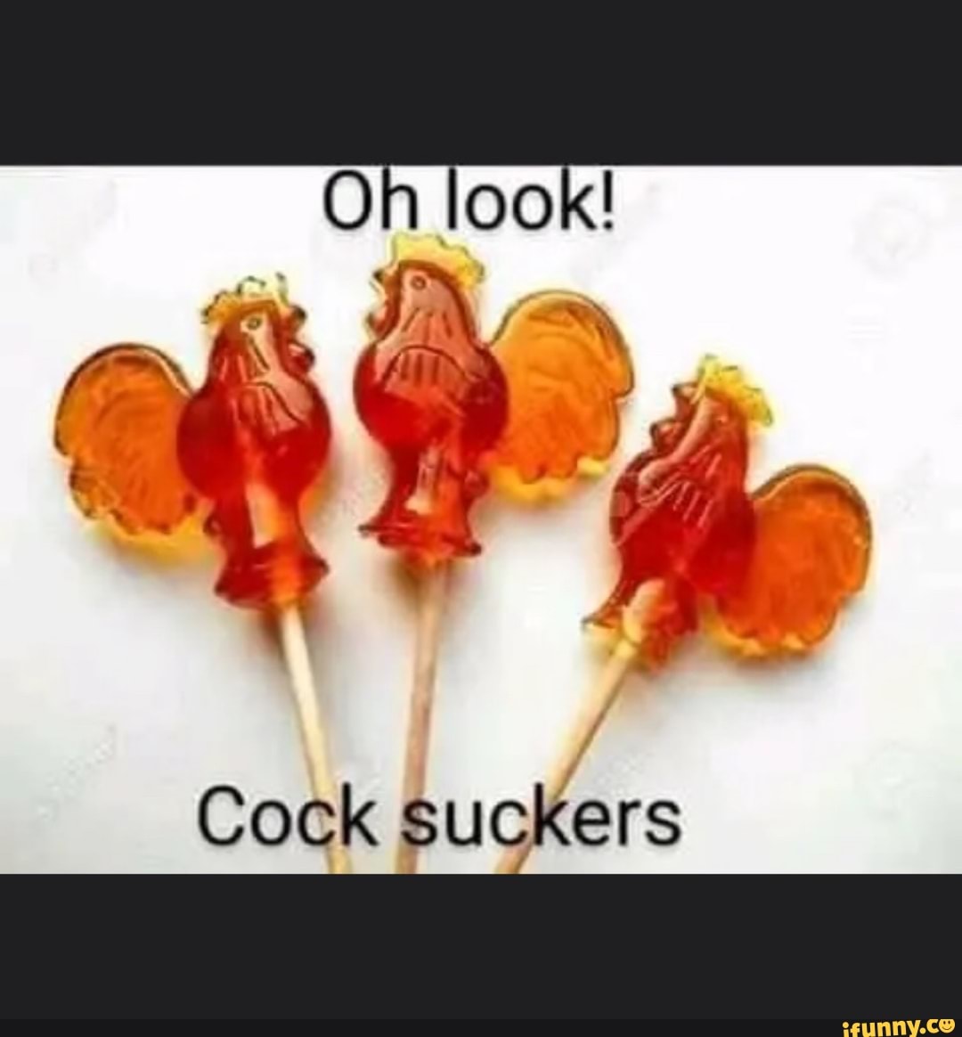 Cock suckers - iFunny Brazil