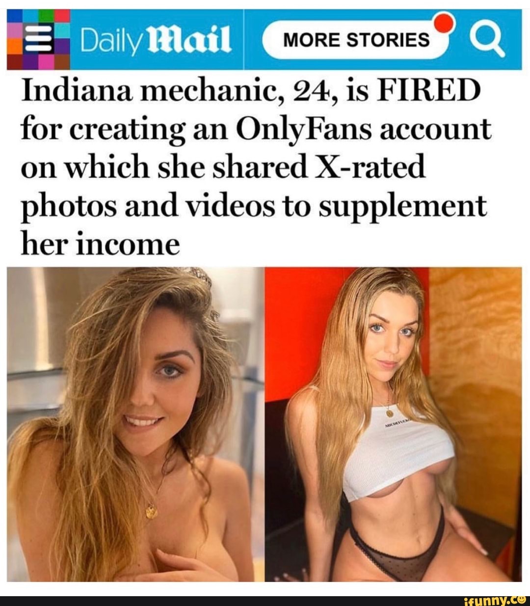 Daily Mail Coy Indiana mechanic, 24, is FIRED for creating an OnlyFans  account on which she shared X-rated photos and videos to supplement her  income - iFunny Brazil