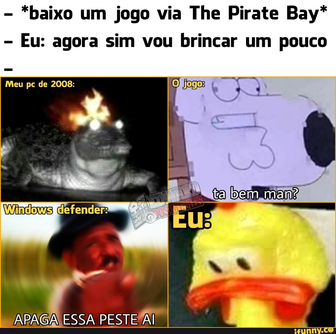 Viusica do Instalador de Jogos pirata começa a tocar: Mê êu pc, Antivirus  Eu - iFunny Brazil