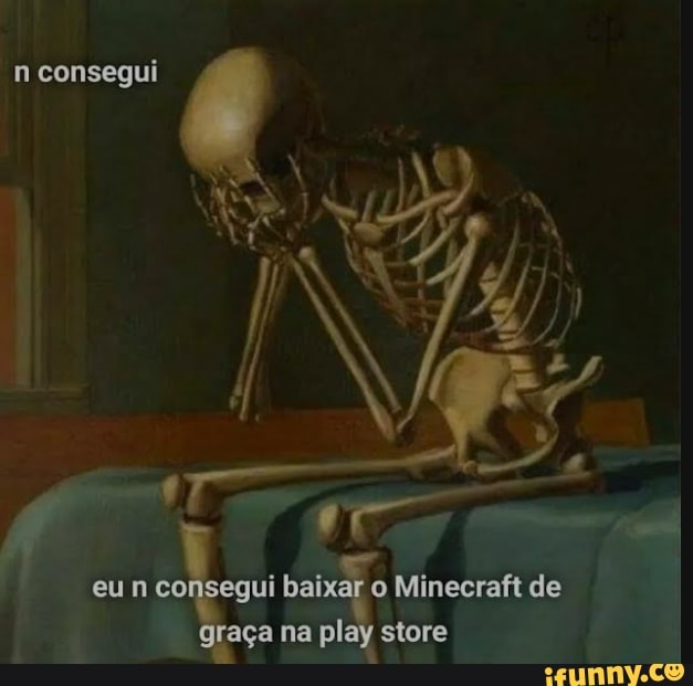 Eu que não peguei minecraft de graça na play store Pi - iFunny Brazil