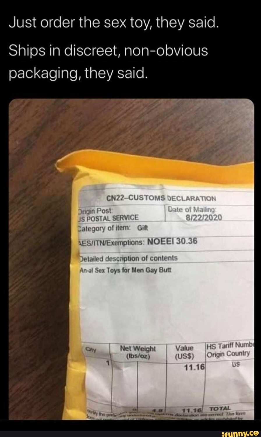 Just order the sex toy they said. Ships in discreet non obvious