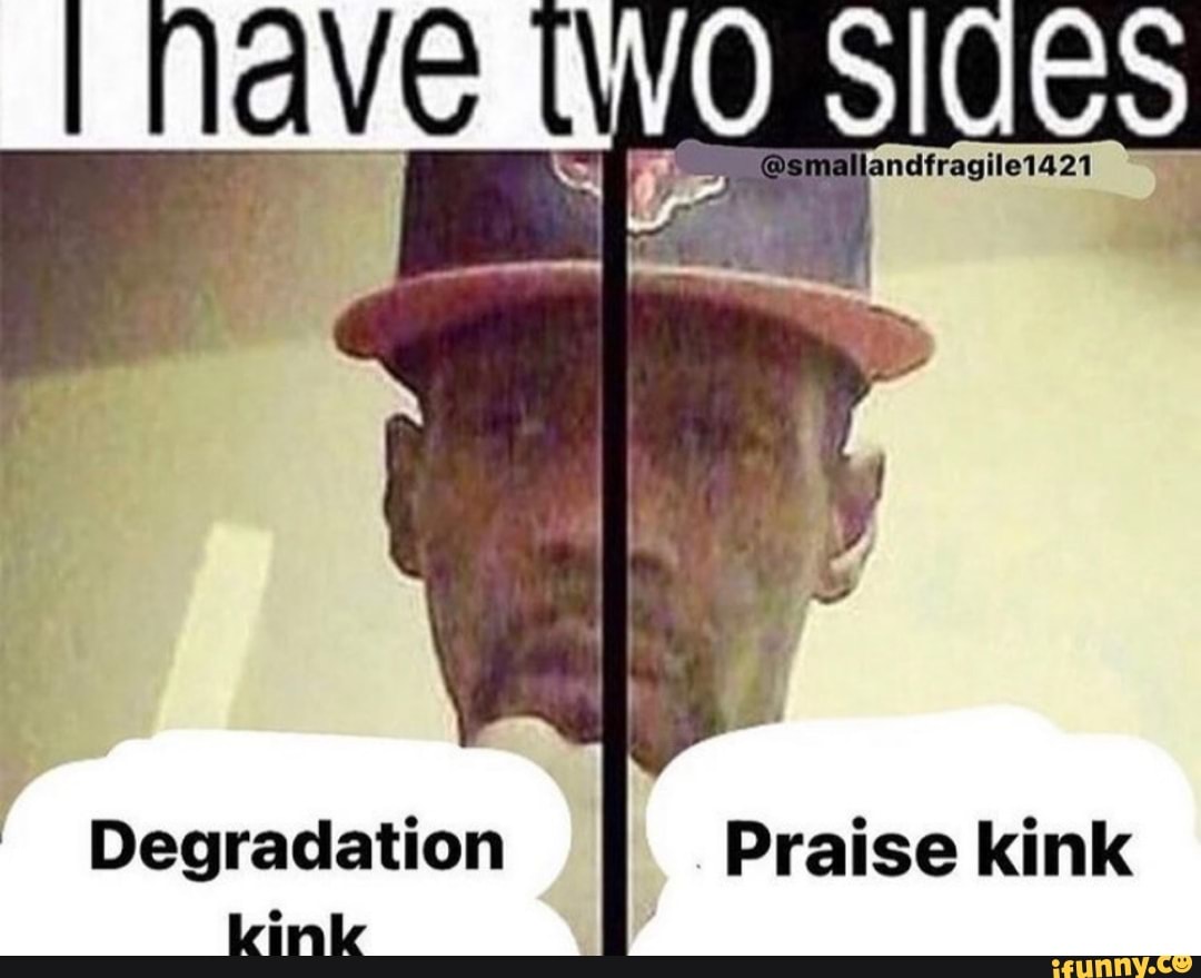 SIQES Degradation Praise kink kink - iFunny Brazil