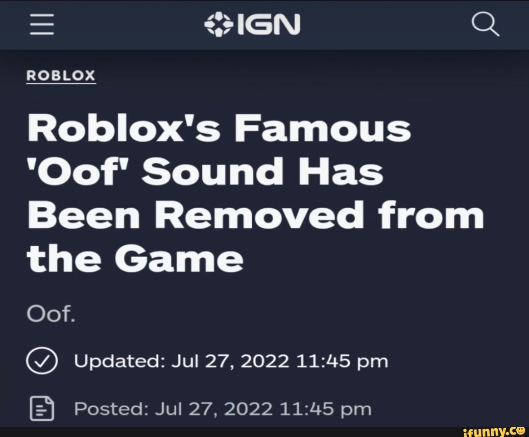 IGN - The Roblox oof sound, which became famous not just