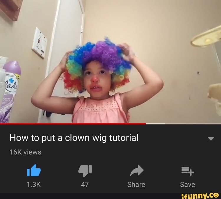 How to put a clown wig tutorial iFunny Brazil