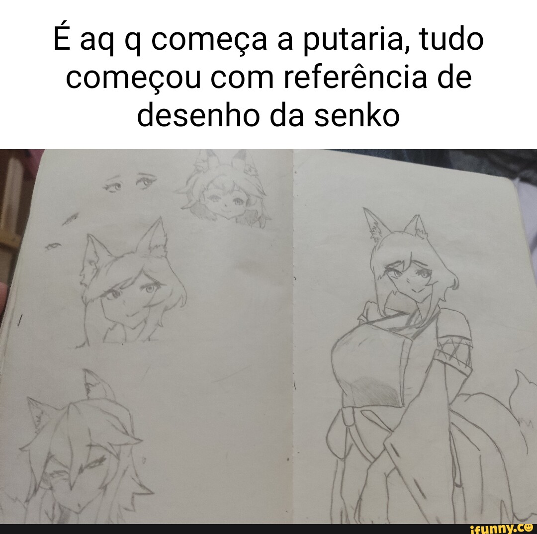 Aq q começa a putaria, tudo começou com referência de desenho da senko -  iFunny Brazil