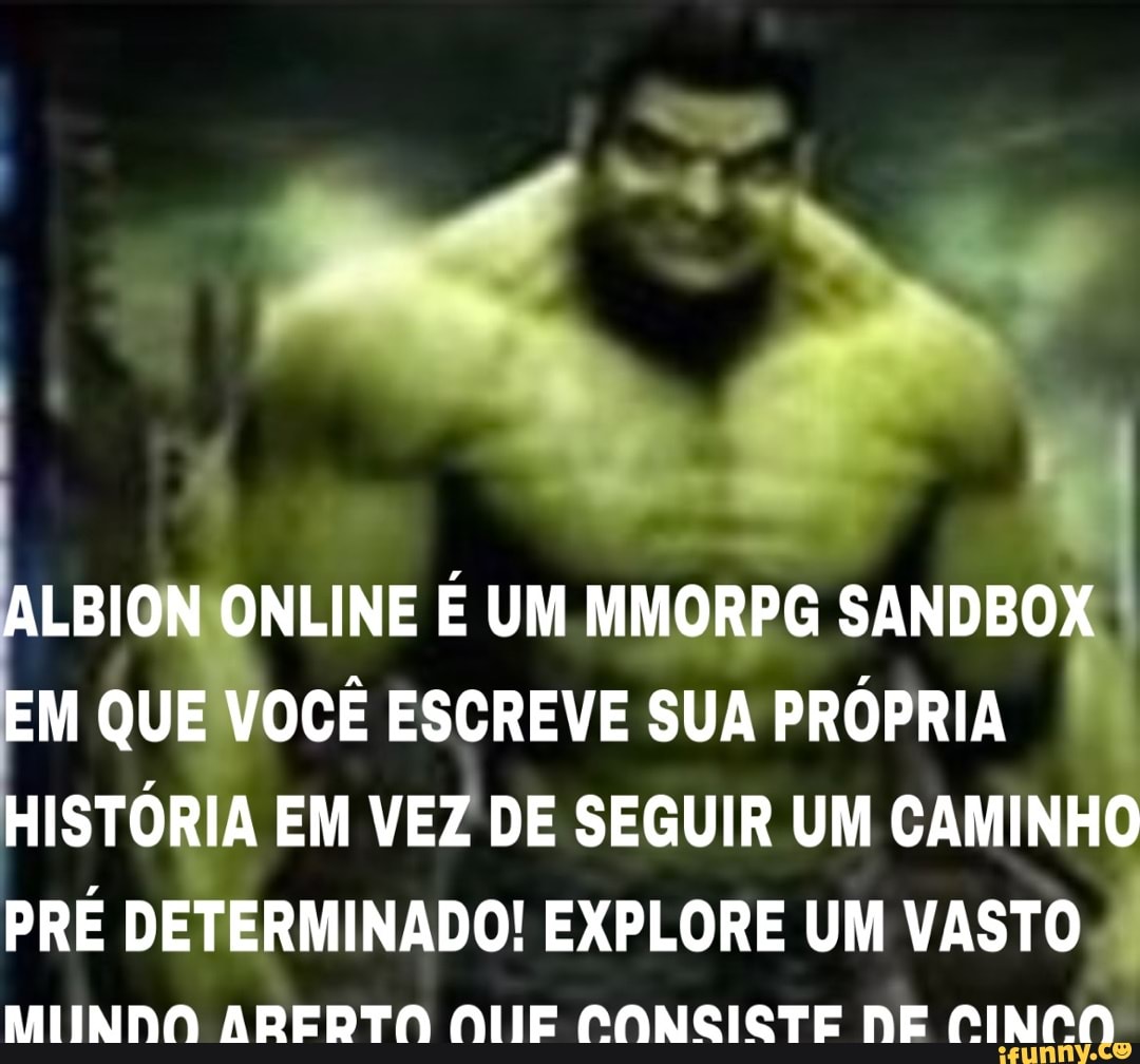 Albion online, é um SUPER MMORPG Sandbox em que você escreve sua própria  EXCITADA história, invés de seguir um caminho pré determinado - iFunny  Brazil