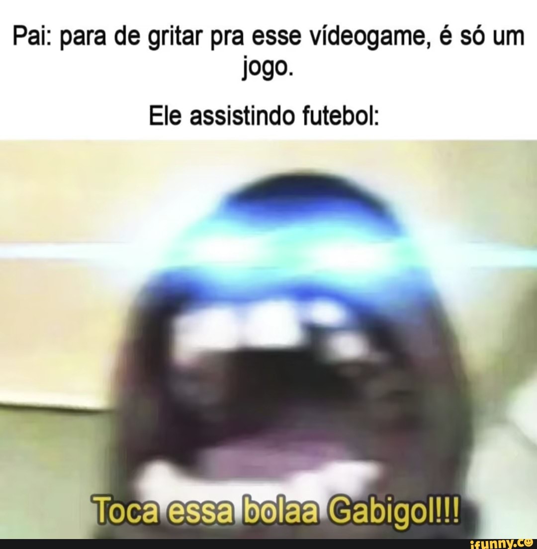 Beleza mas se liga no meu pou de Jogos Bola) Cosa - iFunny Brazil