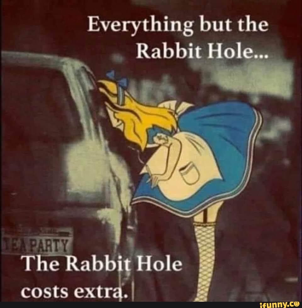 Everything but the Rabbit Hole... The Rabbit Hole costs extra. I