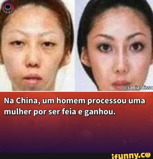 Ás mulheres dizem que os homens são feios, mas quem precisa usar maquiagem  pra ficar bonita, são elas. - iFunny Brazil
