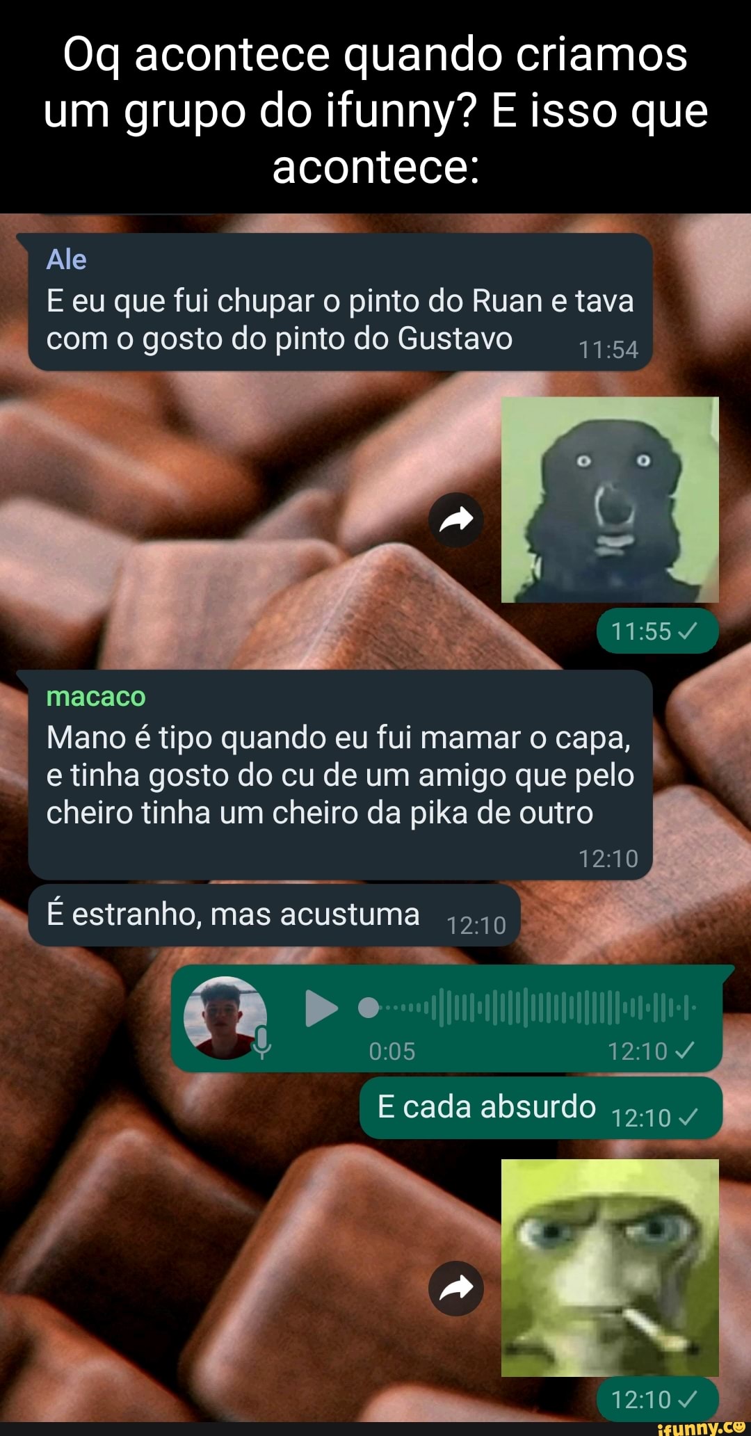 Oq acontece quando criamos um grupo do ifunny? E isso que acontece: Ale E  eu que