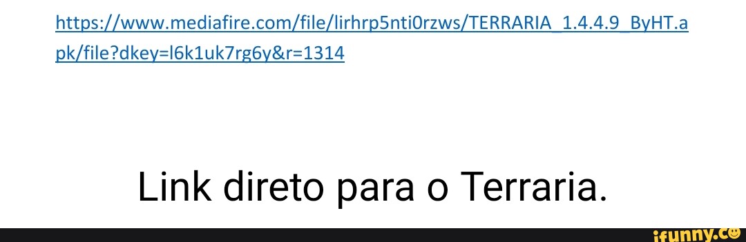 1.4.4.9 ByHT.a Link direto para o Terraria. - iFunny Brazil
