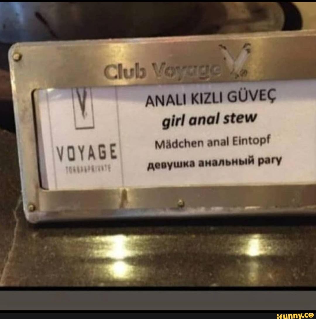 ANAL KIZLI GUVEC girl anal stew Madchen anal Eintopf VOYAGE pesywns pary -  iFunny Brazil