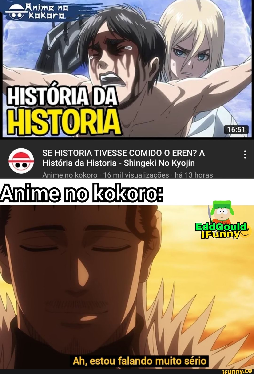 HAHAHAHAHAHA EREN HAHAHHA HAHAHAHAHA AHAHAHA UAU, MAIS UM MEME DE ATAQUE  DOS TITÃS - iFunny Brazil