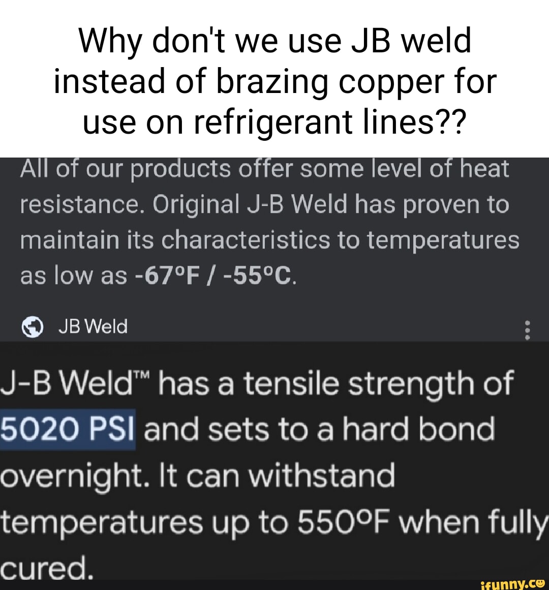 Why don't we use JB weld instead of brazing copper for use on