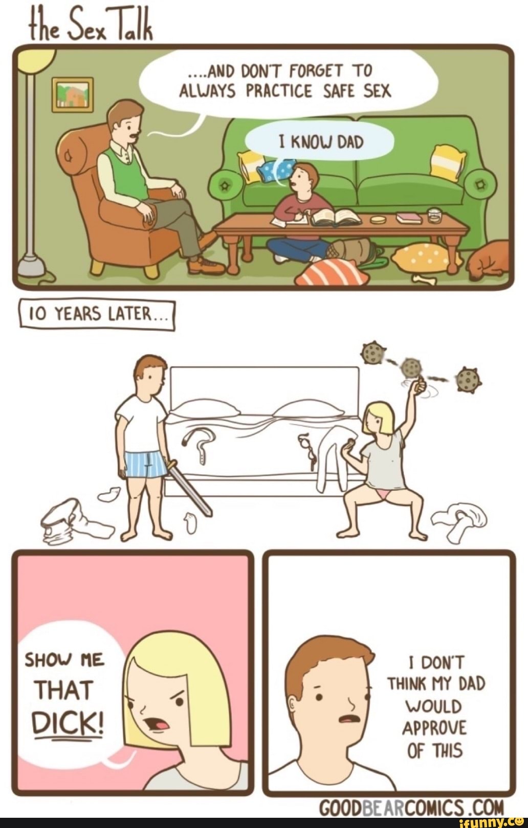 The Sex Talk ...AND CONT FORGET TO ALWAYS PRACTICE SAFE SEX OAS ~ ONT THINK  MY DAD WOULD APPROVE OF GOODE ARCOMICS (CoM - iFunny Brazil