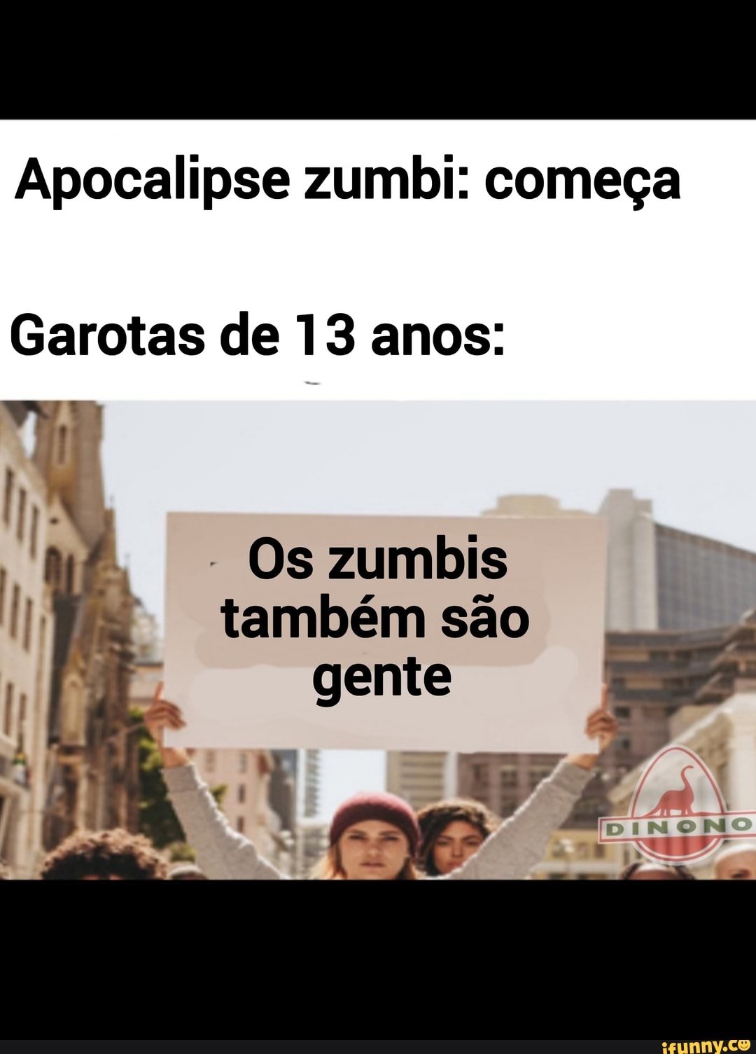 Apocalipse zumbi: começa Garotas de 13 anos: - Os zumbis também são gente -  iFunny Brazil