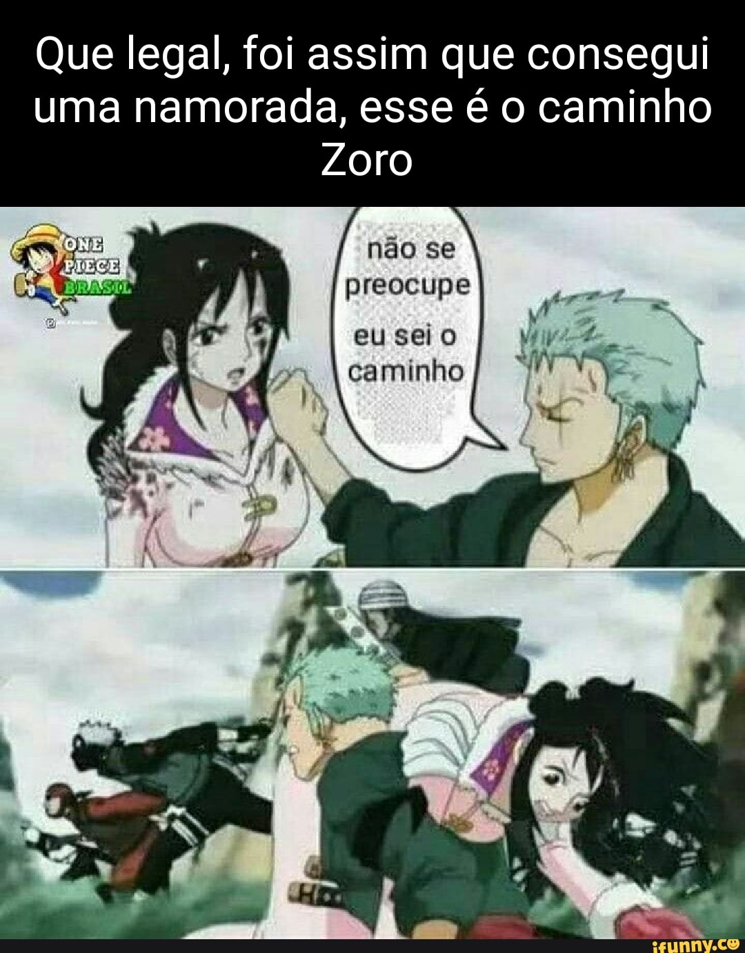 SasE PEGÁR DESITAQUEIDOU PRO ZORO SOLA tripulação - iFunny Brazil