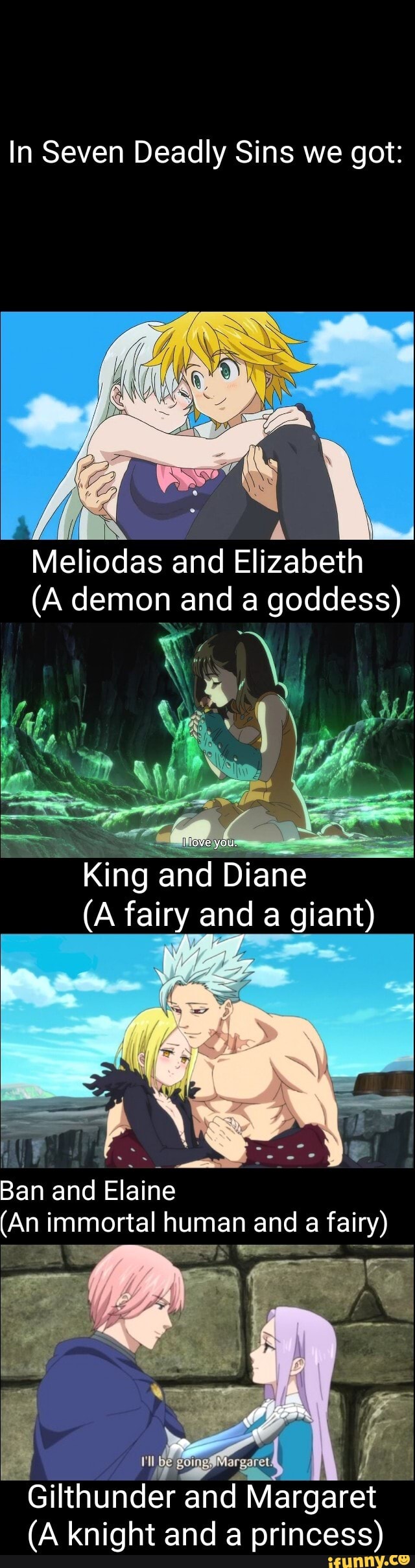 In Seven Deadly Sins we got: Meliodas and Elizabeth (A demon and a goddess)  King and