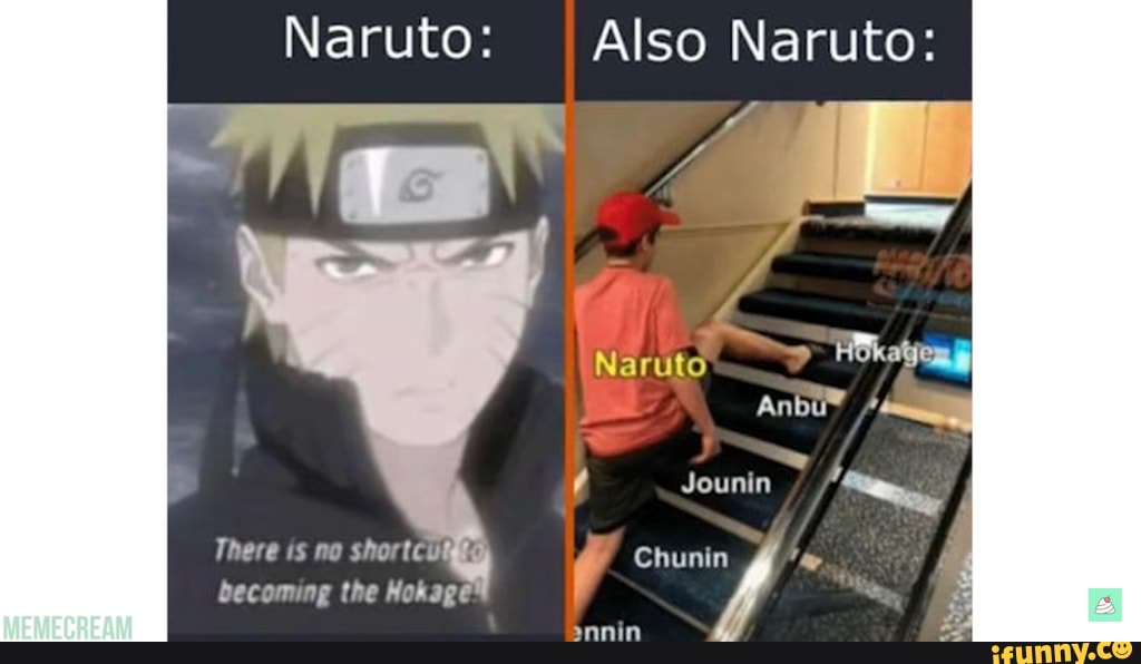Naruto: Also Naruto: Jounin snnin There is no shortcu becoming the