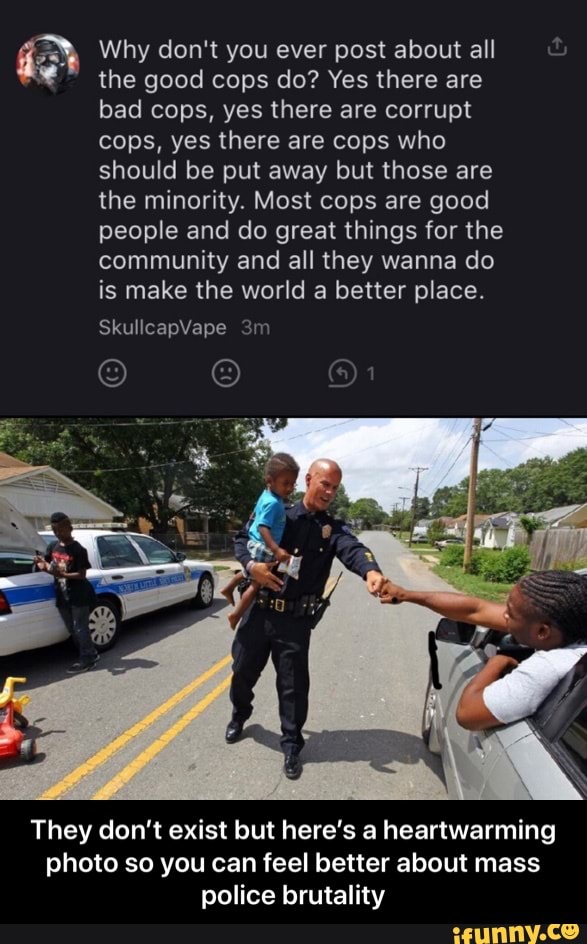 Poorly Made Police Memes - Hey, we are all entitled to our opinions. If you  think people should stay at bad police departments that's on you. But I'll  still make memes for