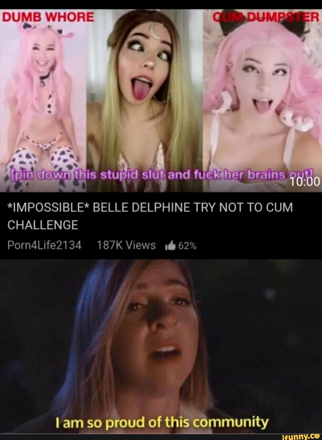 IMPOSSIBLE* BELLE DELPHINE TRY NOT TO CUM CHALLENGE 4 lam so proud of this  Community - iFunny Brazil