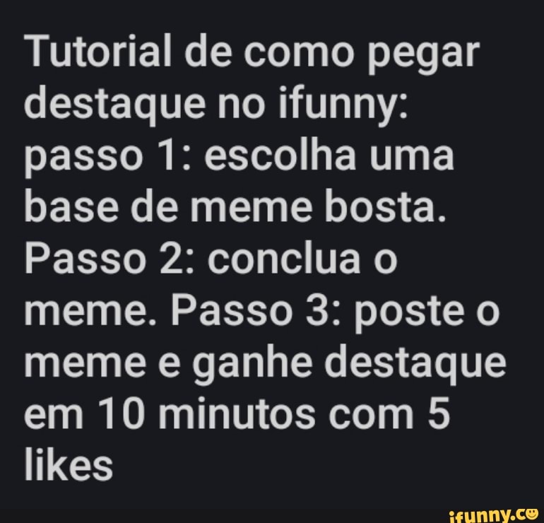 Se Meu Meme Pegar Destaque Vou Fazer 2 Memes Sobre os 2 Que Pegarem  Comentário Destacado,Que os Jogos Comecem. Patrocinado - iFunny Brazil