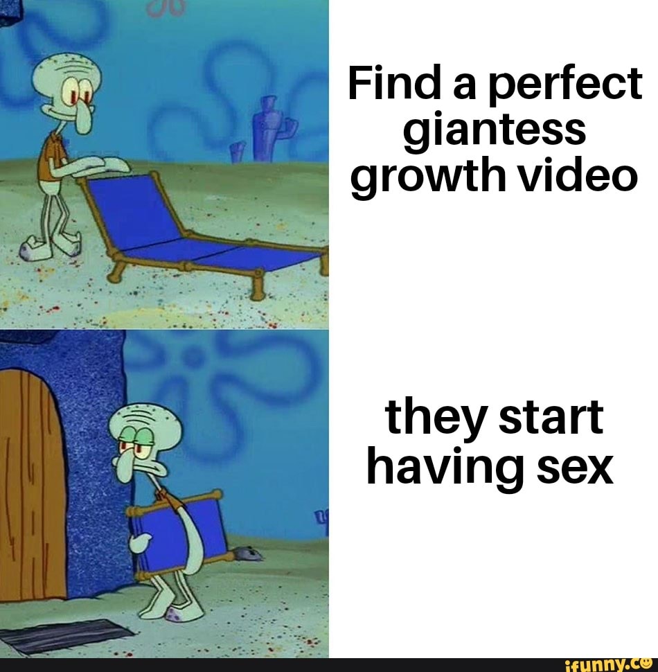 Find a perfect giantess growth video they start having sex - iFunny Brazil