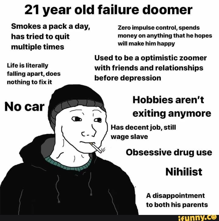 23 Year Old Doomer 