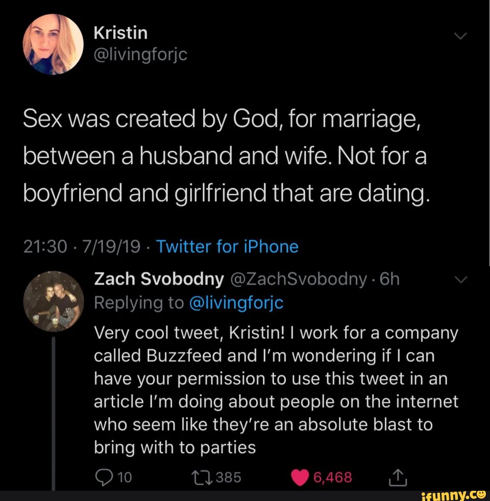 Kristin @livingforjc Sex was created by God, for marriage, between a  husband and wife. Not for