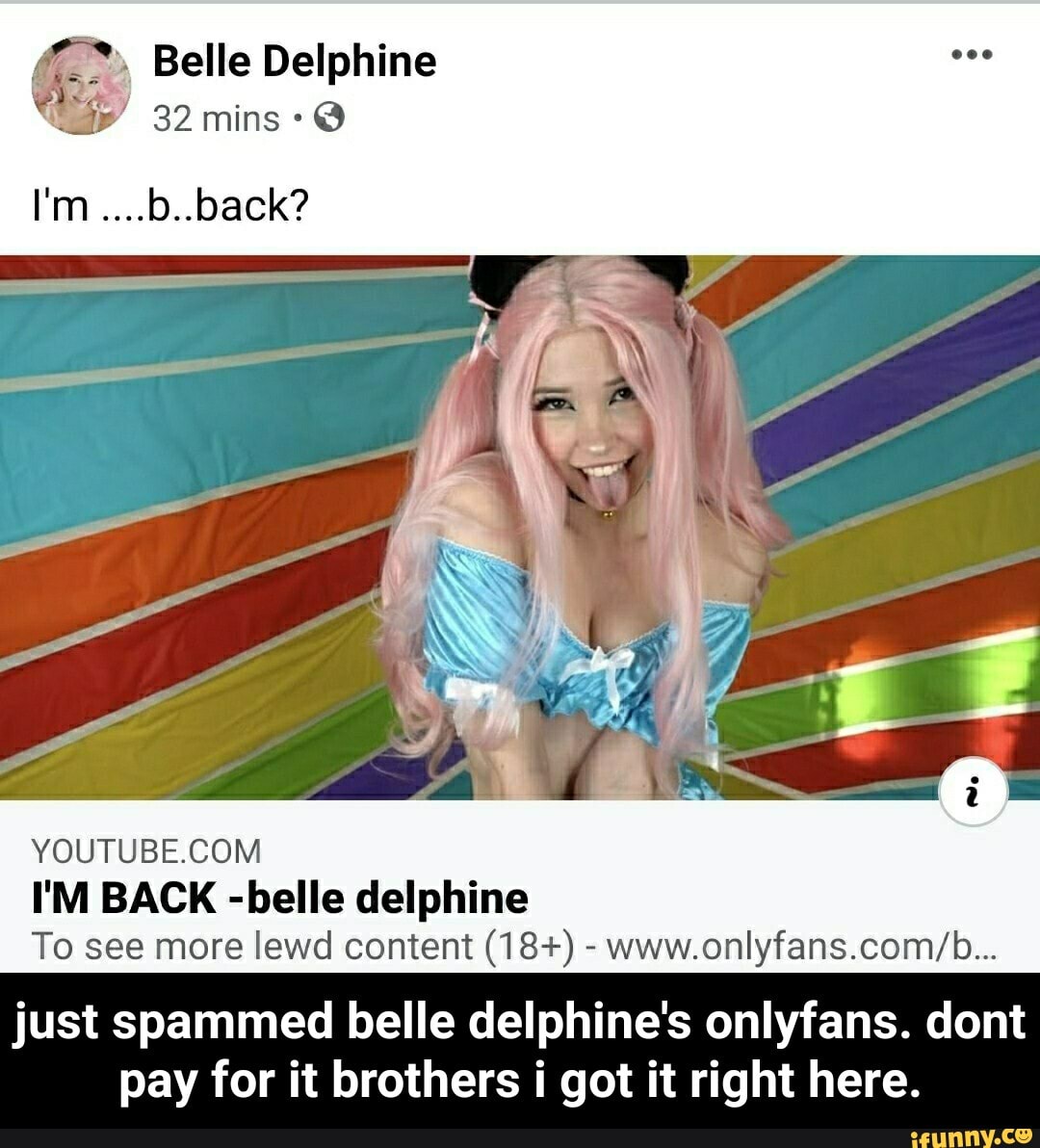 Oe Belle Delphine 4 MESA) I'M BACK -belle delphine To see more lewd content  (18