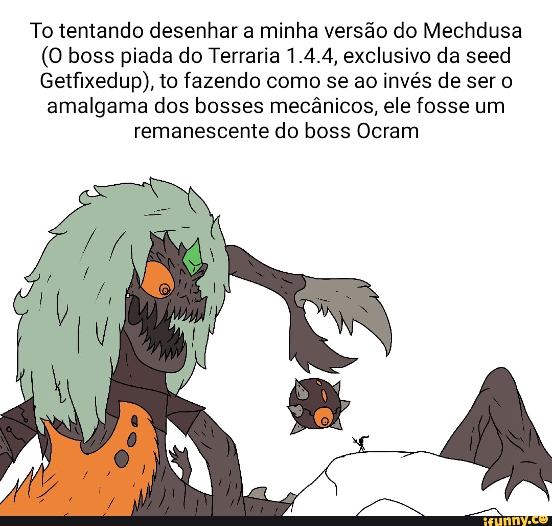 To tentando desenhar a minha versão do Mechdusa (O boss piada do