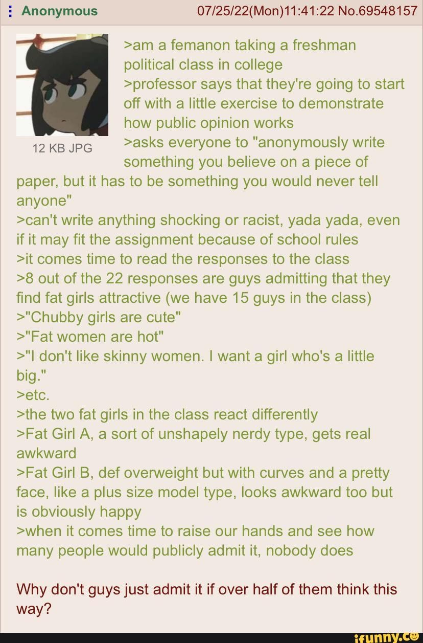 Anonymous No.69548157 >am a femanon taking a freshman political class in  college >professor says that