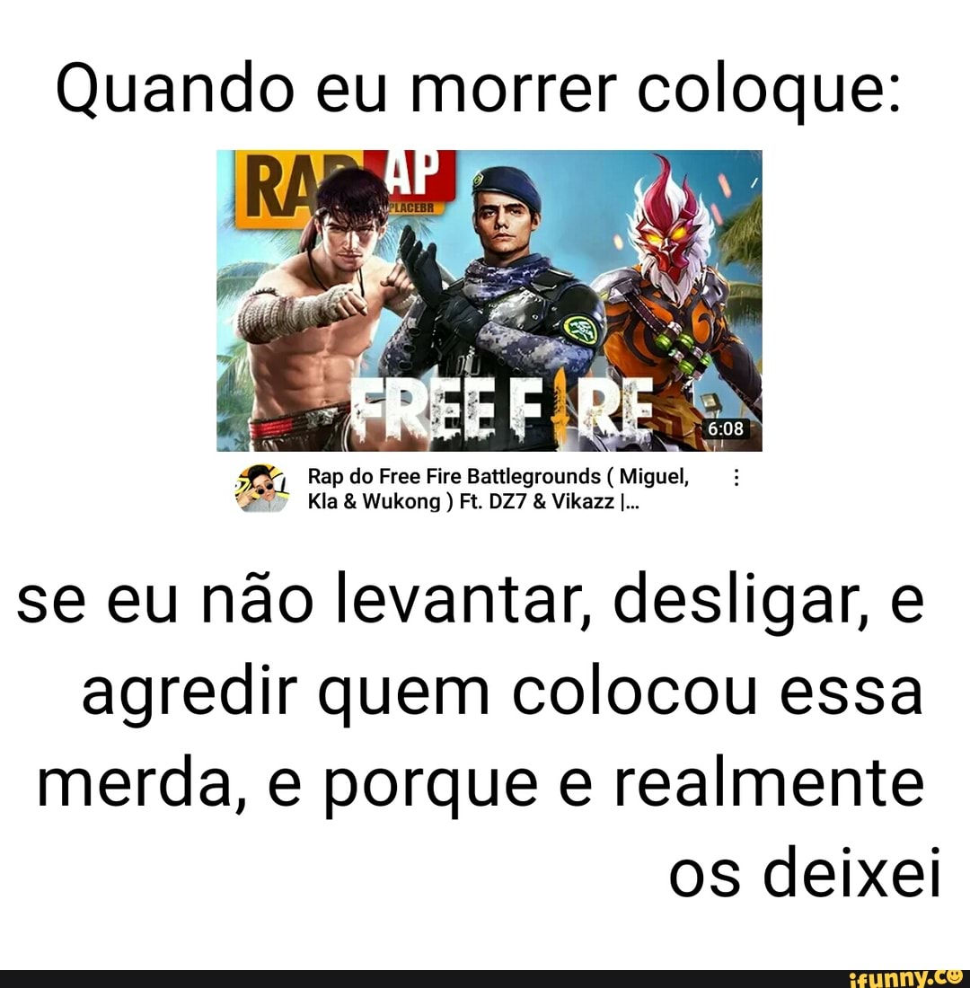 0Q TÁ ACONTECENDO COM Garena Free Fire: Rampage Onde quer que eu passe,  nenhuma criatura viva existirá. Eu sou a Morte. Sua morte para O  IFUNNY(O DONO DEVE TER - iFunny Brazil