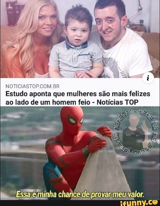 Minha vez de brilhar chegou kkkkkk Mulheres que namoram com homens feios  são mais felizes! - iFunny Brazil