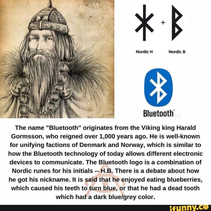 Nordic H Nordic B Bluetooth' The Name "Bluetooth" Originates From The ...