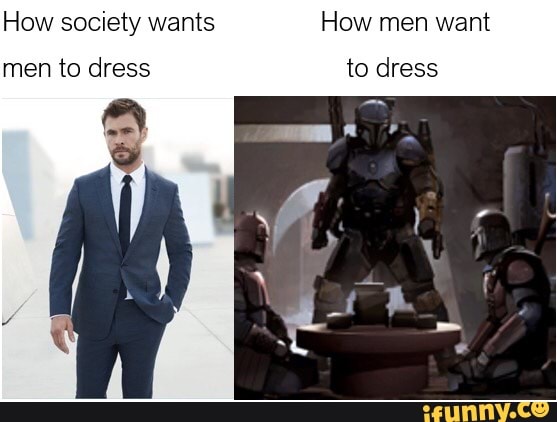 How Society Wants Men To Dress / How Men Actually Want To Dress