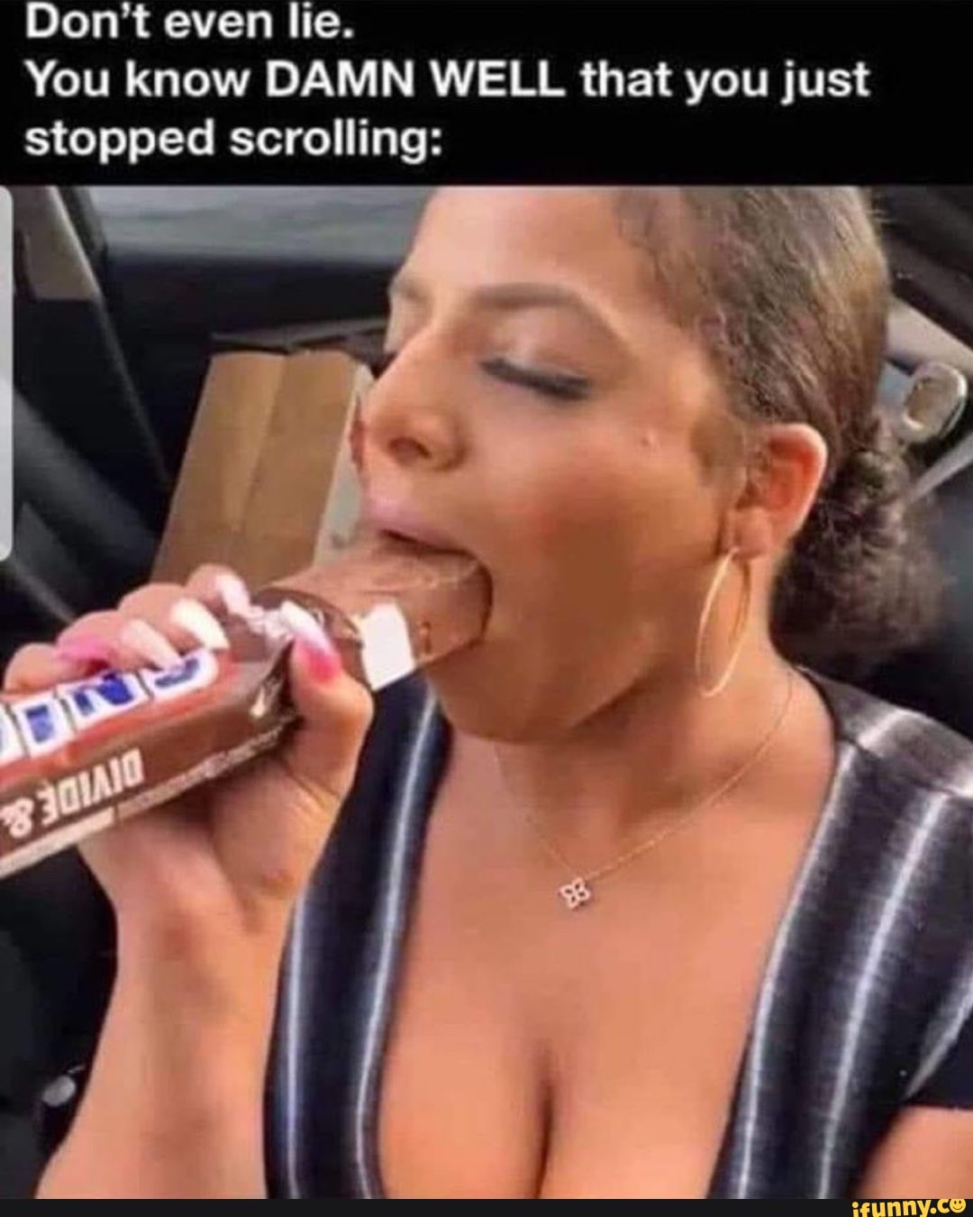 Dont even lie. You know DAMN WELL that you just stopped scrolling: -  iFunny Brazil