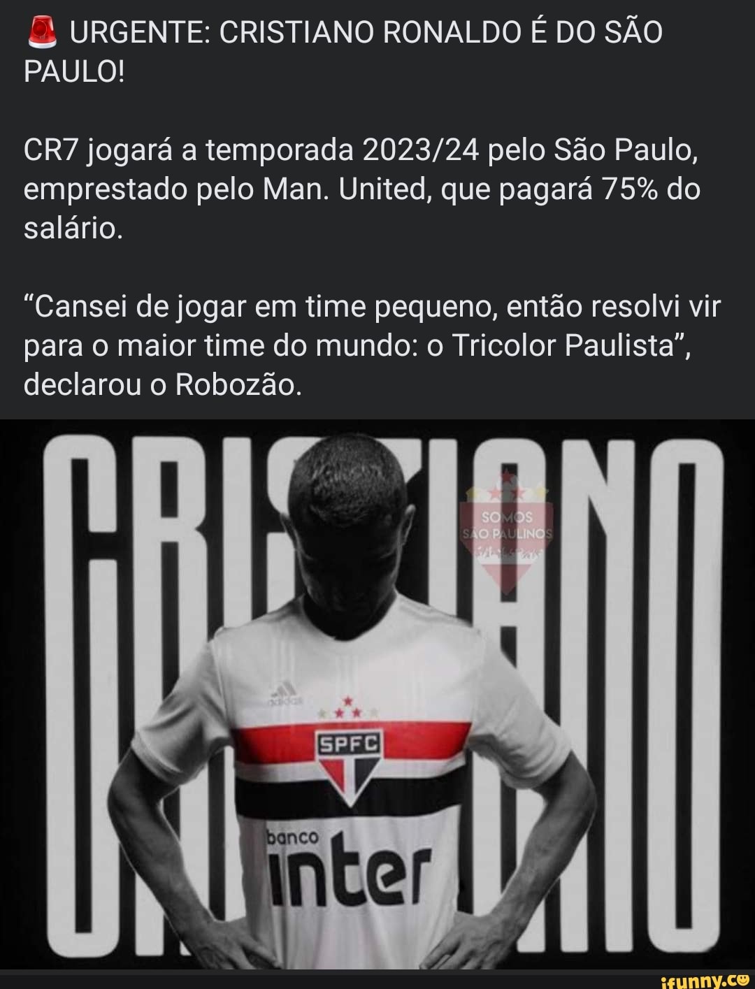 URGENTE: CRISTIANO RONALDO É DO SÃO PAULO! jogará a temporada pelo