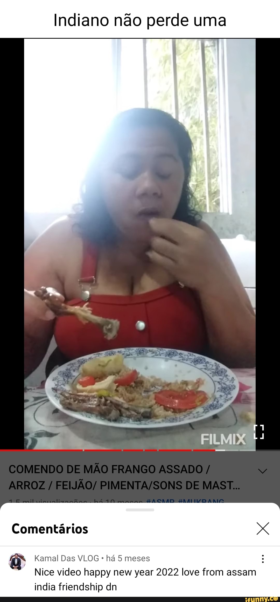 Indiano não perde uma COMENDO DE MÃO FRANGO ASSADO / ARROZ / FEINJÃO/ DE  MAST.. al Comentários Kamal